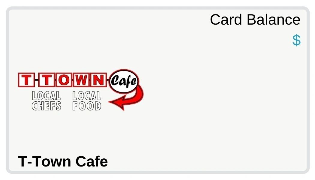 T-Town Cafe Gift Card